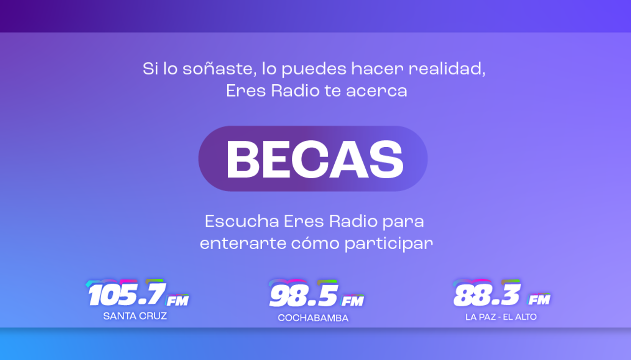Eres Radio lanza el programa de becas 2026: Conozca los cursos y cómo postular en La Paz, Cochabamba y Santa Cruz