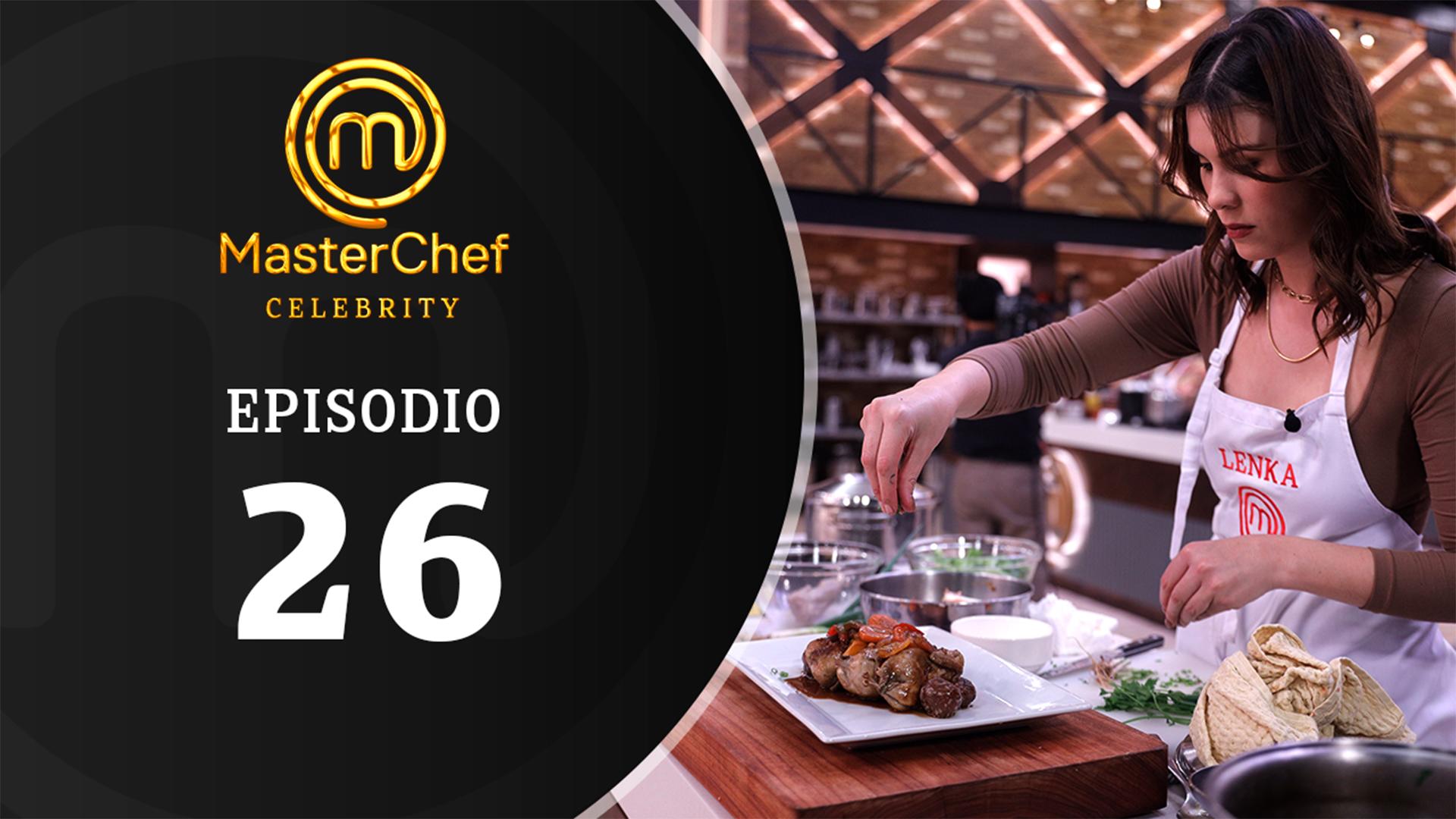 MasterChef Celebrity - Episodio 26