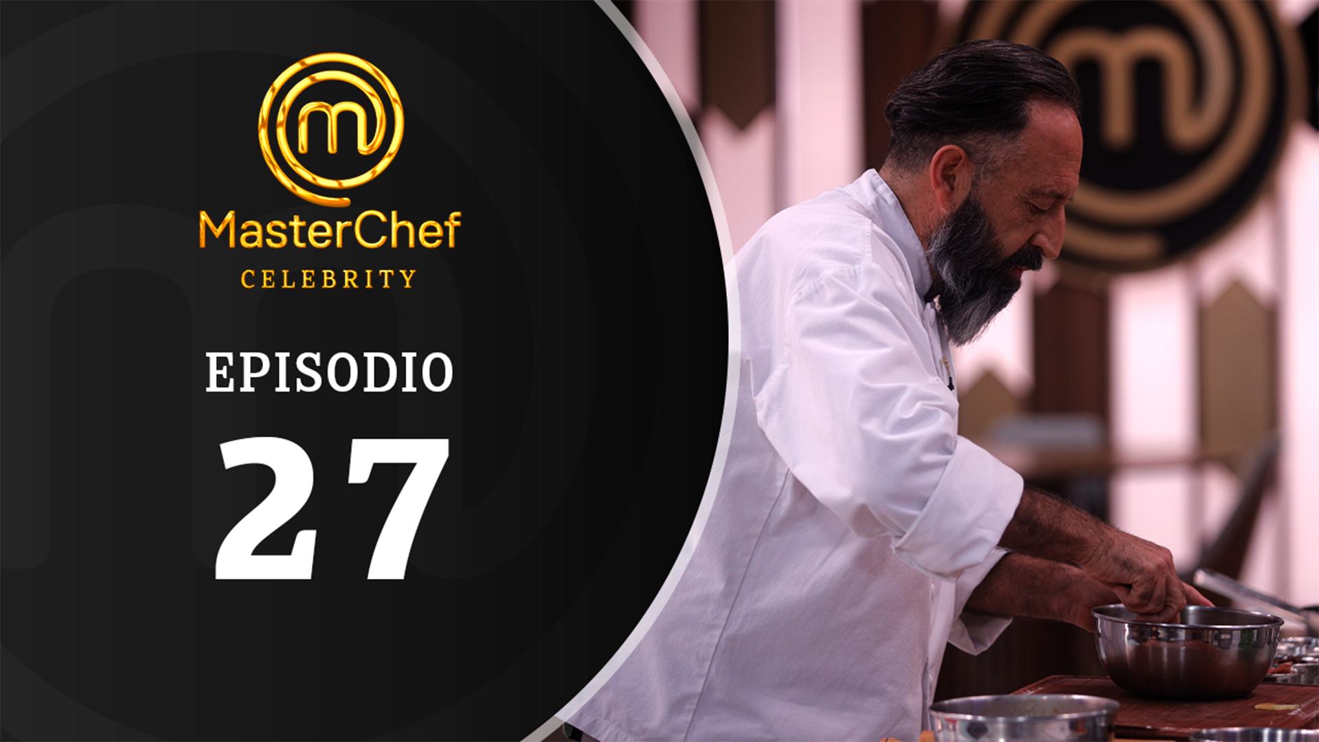 MasterChef Celebrity - Episodio 27