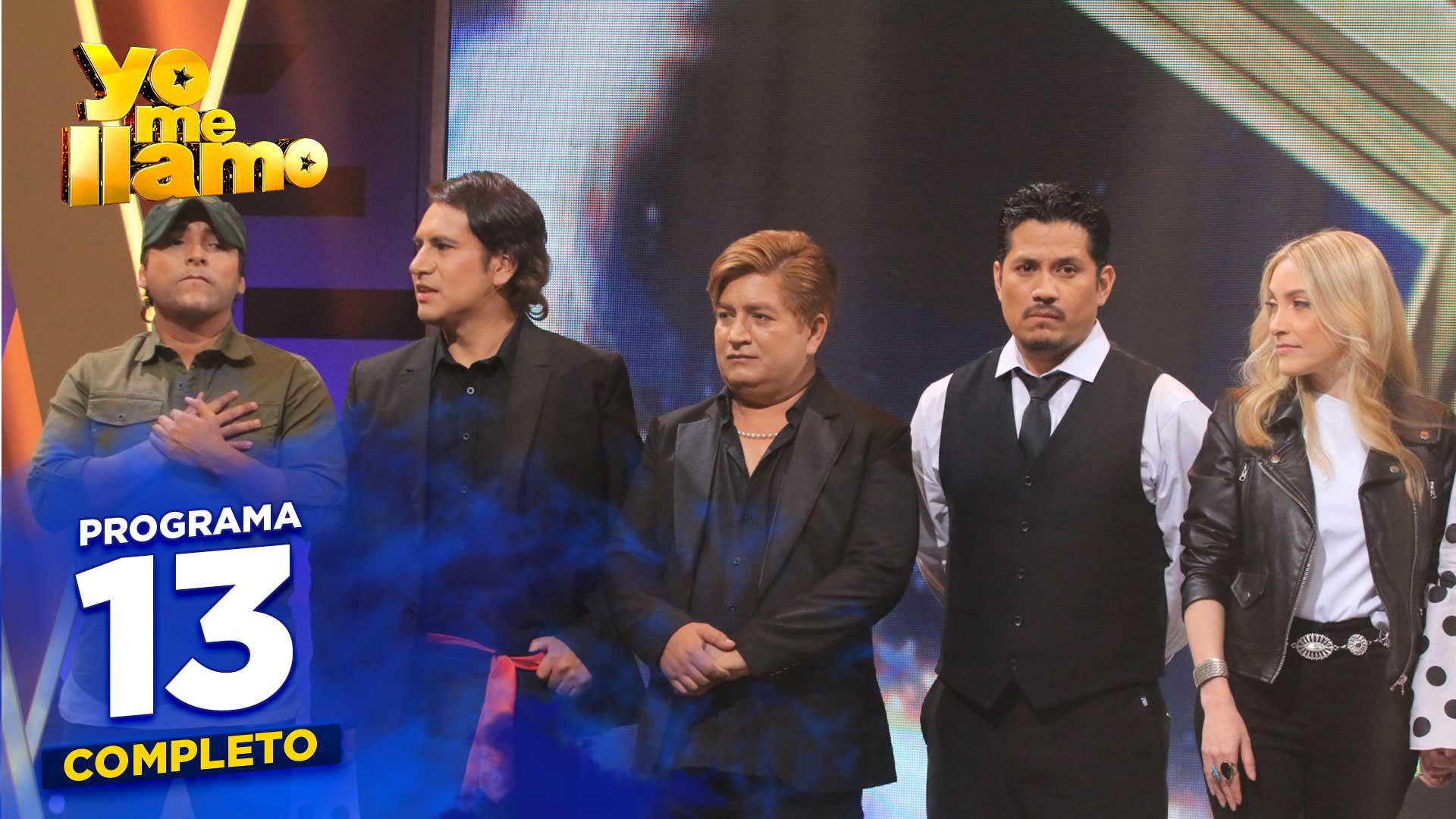 Yo Me Llamo - Episodio 13