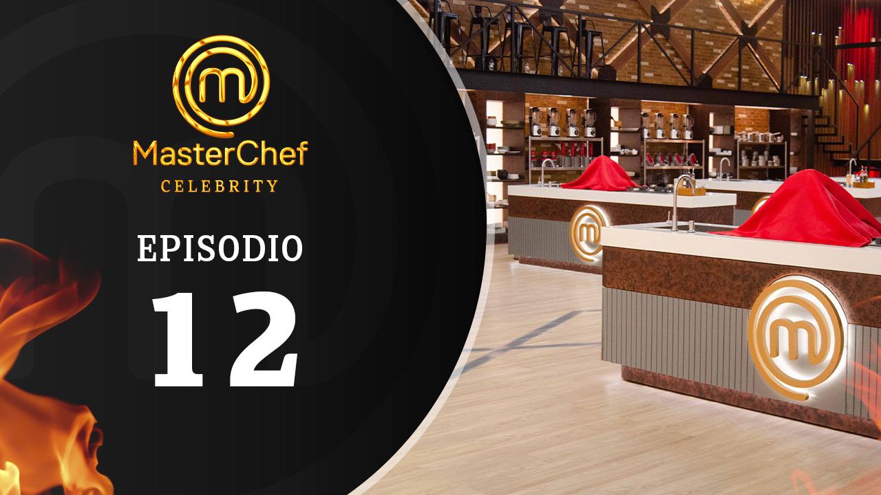 MasterChef Celebrity - Episodio 12