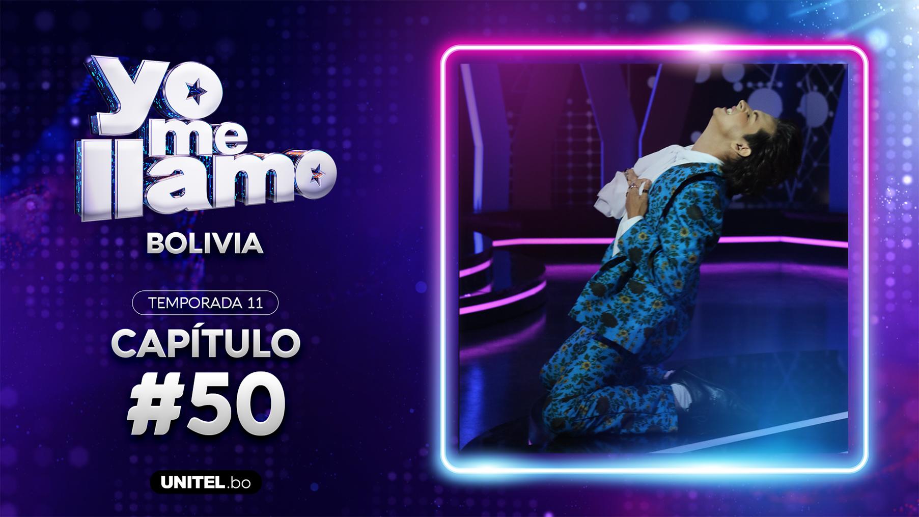 Yo Me Llamo - Episodio 50