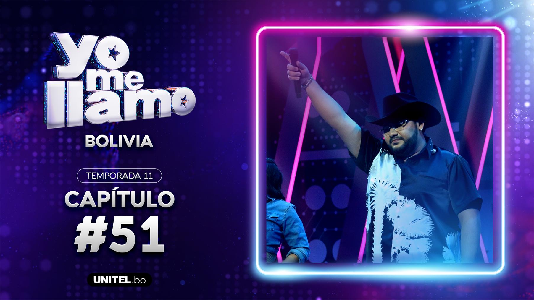 Yo Me Llamo - Episodio 51