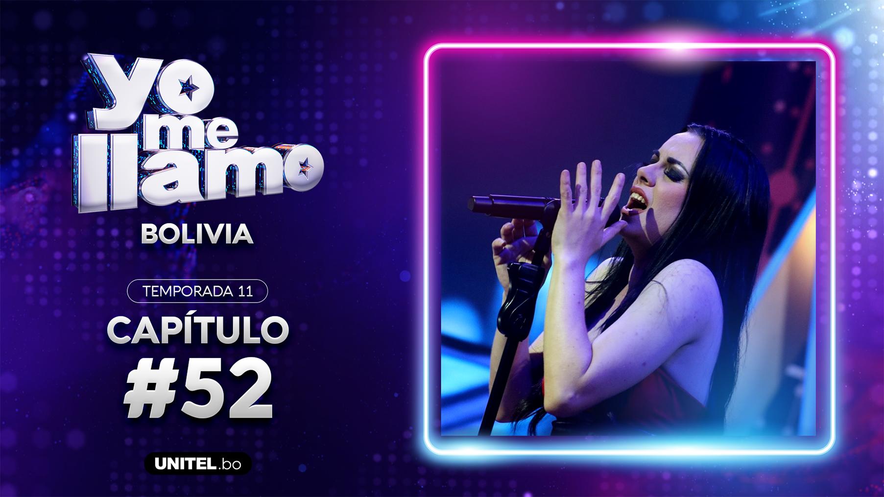 Yo Me Llamo - Episodio 52